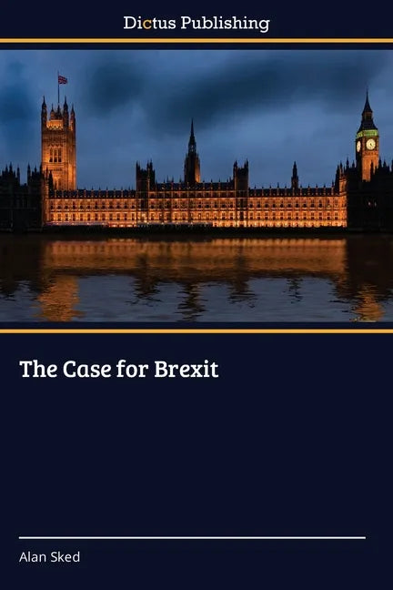 The Case for Brexit - Paperback