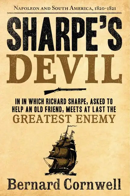 Sharpe's Devil: Richard Sharpe and the Emperor, 1820-1821 - Paperback