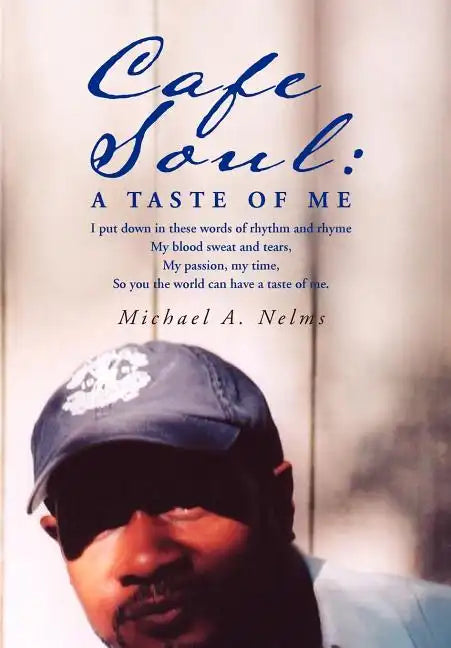 Cafe Soul: A Taste of Me - Hardcover