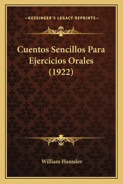 Cuentos Sencillos Para Ejercicios Orales (1922) - Paperback