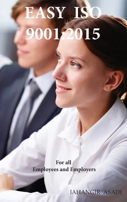 Easy ISO 9001: 2015: ISO 9000 For all employees and employers - Hardcover