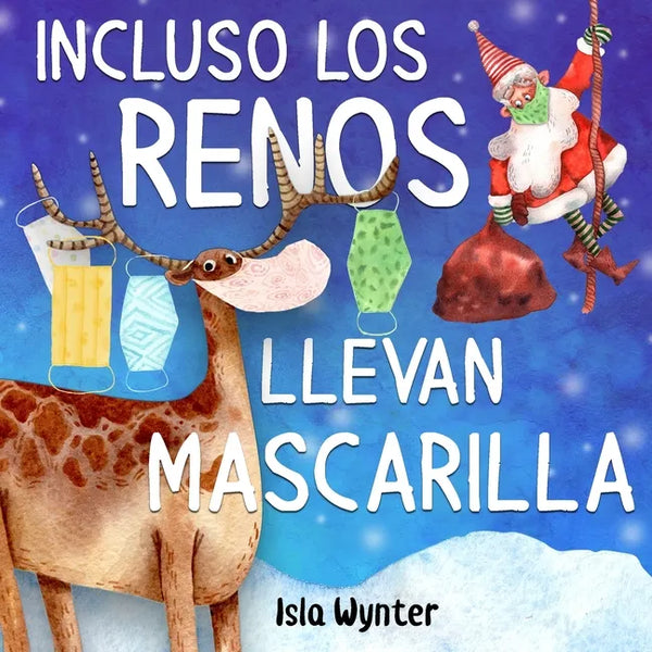 Incluso los renos llevan mascarilla - Paperback