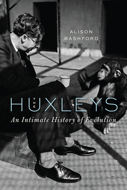 The Huxleys: An Intimate History of Evolution - Paperback