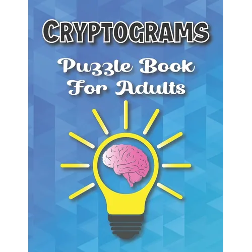 Cryptograms Puzzle Books For Adults Large Print: Puzzle For Brain Training, Funny and Inspirational for Women and Men - Paperback