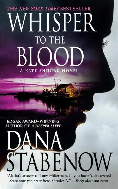 Whisper to the Blood: A Kate Shugak Novel - Paperback