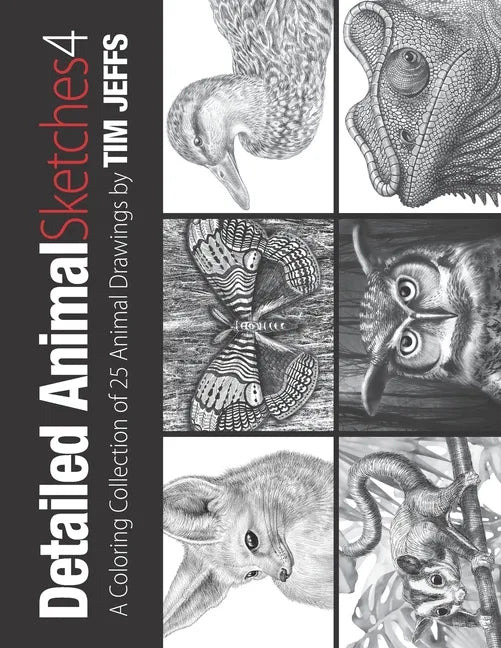 Detailed Animal Sketches 4: A Coloring Collection of 25 Animal Drawings - Paperback