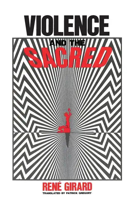 Violence and the Sacred - Paperback