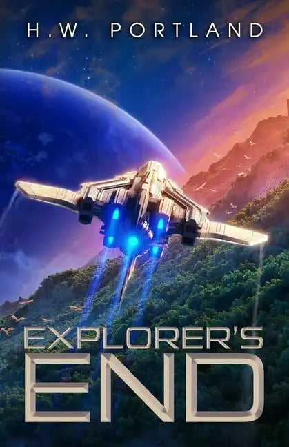 Explorer's End: A Science Fiction Adventure - Paperback