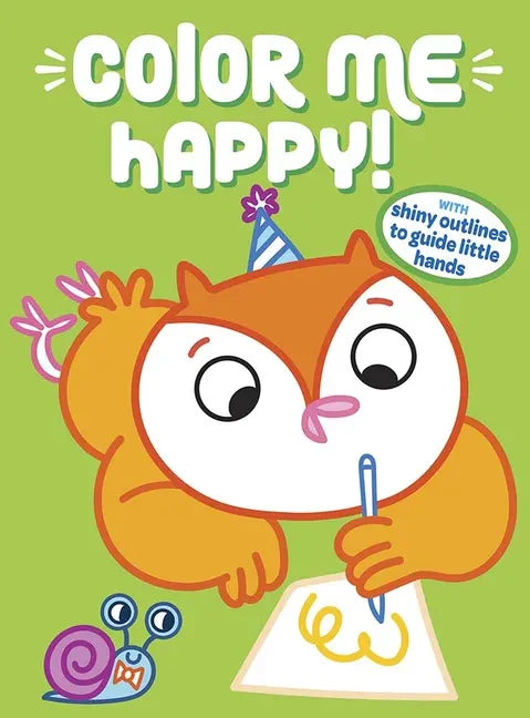 Color Me Happy! (Green): With Shiny Outlines to Guide Little Hands - Paperback