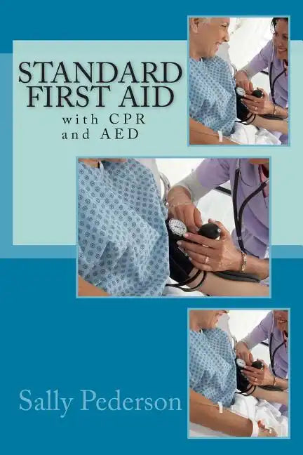 Standard First Aid - With CPR and AED - Paperback