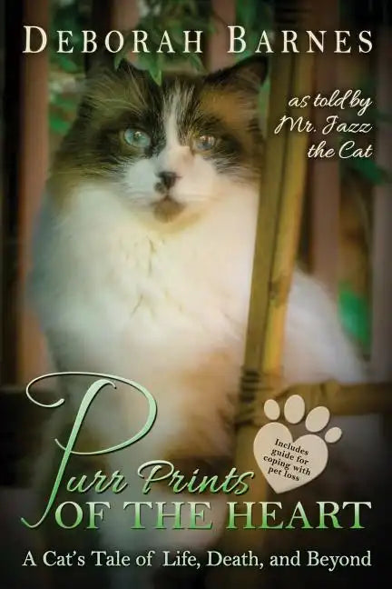 Purr Prints of the Heart: A Cat's Tale of Life, Death, and Beyond - Paperback