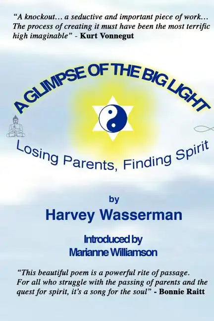 A Glimpse of the Big Light: Losing Parents, Finding Spirit - Paperback