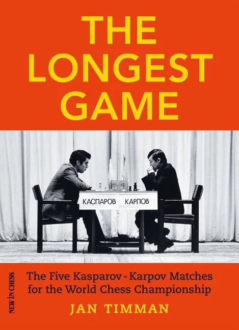 The Longest Game: The Five Kasparovkarpov Matches for the World Chess Championship - Paperback