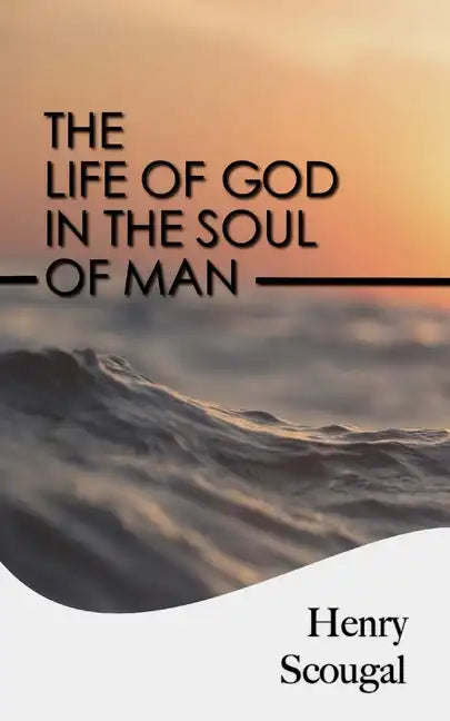 The Life of God in the Soul of Man - Paperback