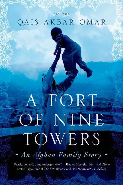 A Fort of Nine Towers: An Afghan Family Story - Paperback