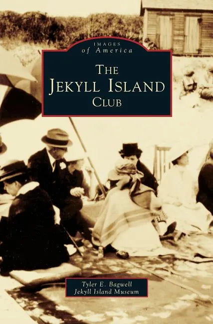 Jekyll Island Club - Hardcover