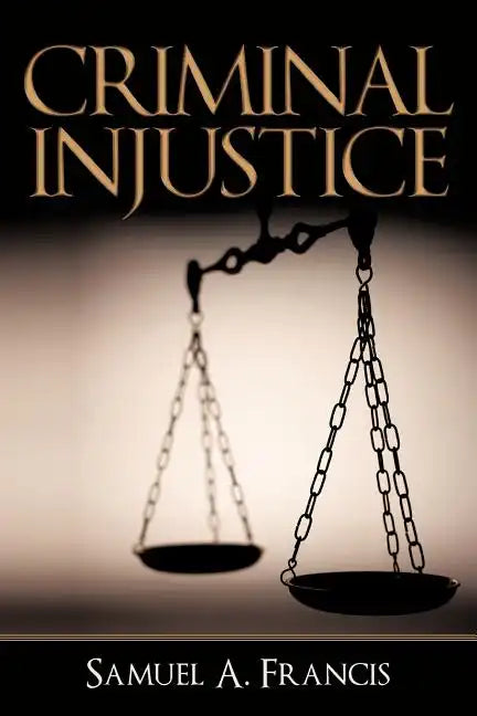 Criminal Injustice - Paperback