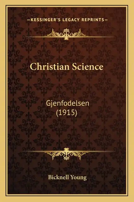 Christian Science: Gjenfodelsen (1915) - Paperback