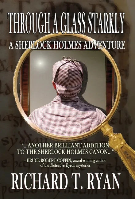 Through A Glass Starkly: A Sherlock Holmes Adventure - Hardcover