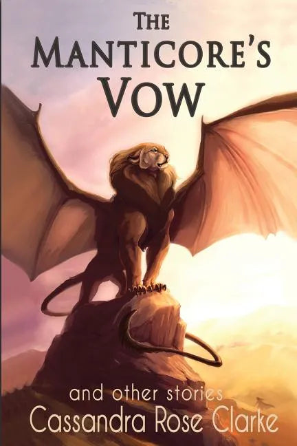 The Manticore's Vow: and Other Stories - Paperback