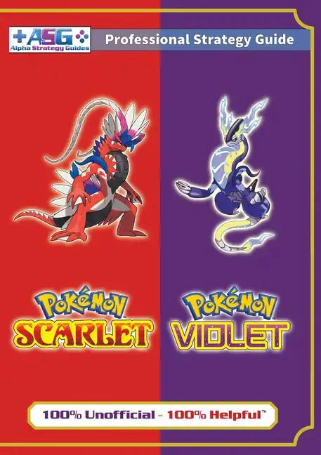 Pokémon Scarlet and Violet Strategy Guide Book (Full Color): 100% Unofficial - 100% Helpful Walkthrough - Paperback