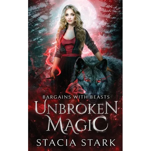 Unbroken Magic: A Paranormal Urban Fantasy Romance - Paperback