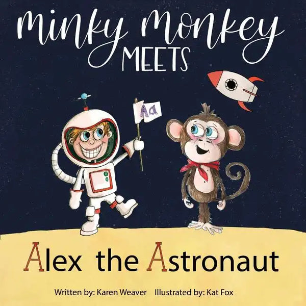 Minky Monkey Meets Alex the Astronaut - Paperback