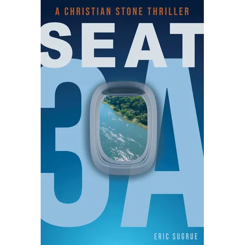 Seat 3a: A Christian Stone Thriller - Paperback