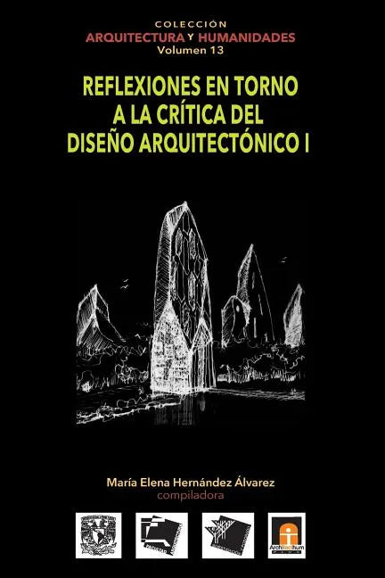 Volumen 13 Reflexiones en torno a la crítica al diseño arquitectónico I - Paperback