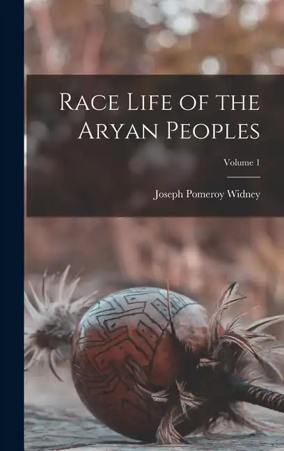 Race Life of the Aryan Peoples; Volume 1 - Hardcover