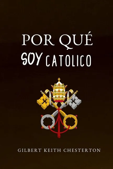 Por Qué Soy Católico - Paperback