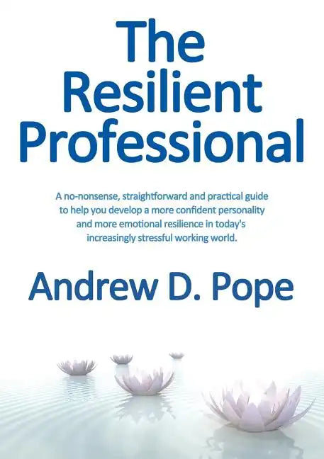 The Resilient Professional - Paperback
