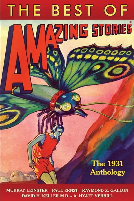 The Best of Amazing Stories the 1931 Anthology - Paperback