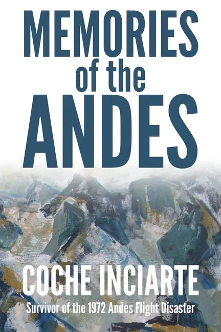 Memories of the Andes - Paperback