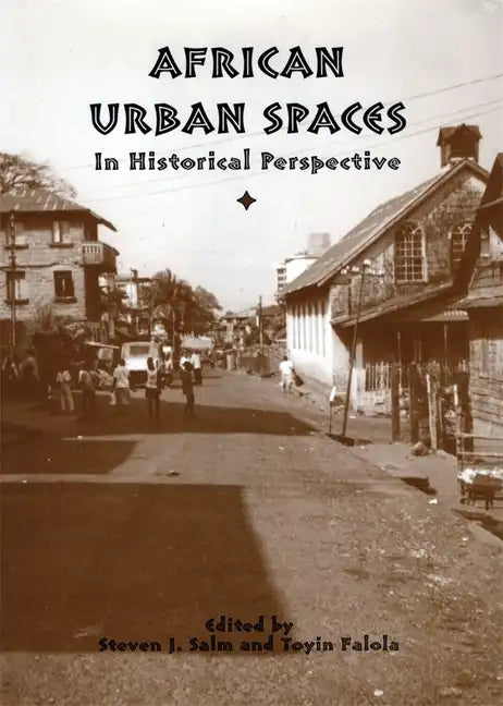 African Urban Spaces in Historical Perspective - Paperback
