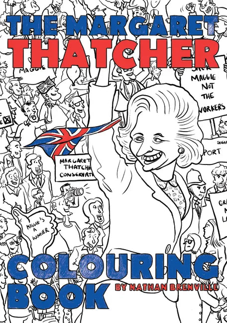 The Margaret Thatcher Colouring Book - Paperback