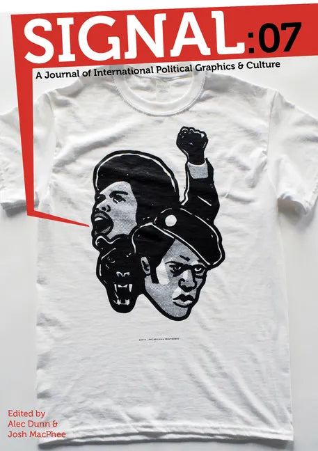 Signal: 07: A Journal of International Political Graphics and Culture - Paperback