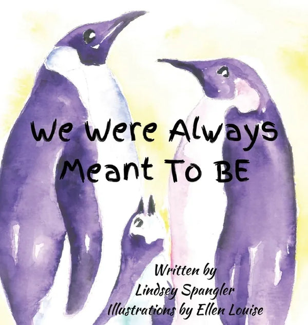 We Were Always Meant To Be - Hardcover