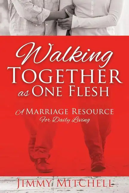 Walking Together As One Flesh - Paperback