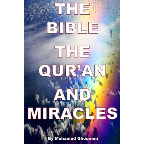 The Bible, The Quran, and Miracles - Paperback