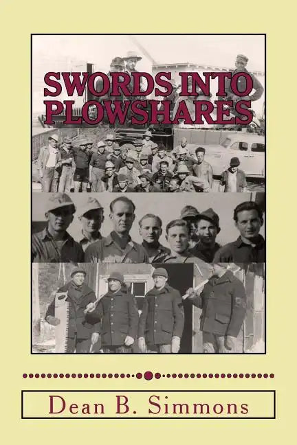 Swords into Plowshares: Minnesota's POW Camps during World War Two - Paperback