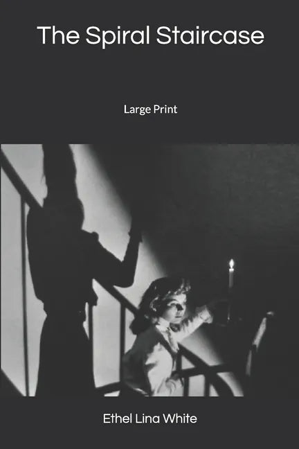 The Spiral Staircase: Large Print - Paperback