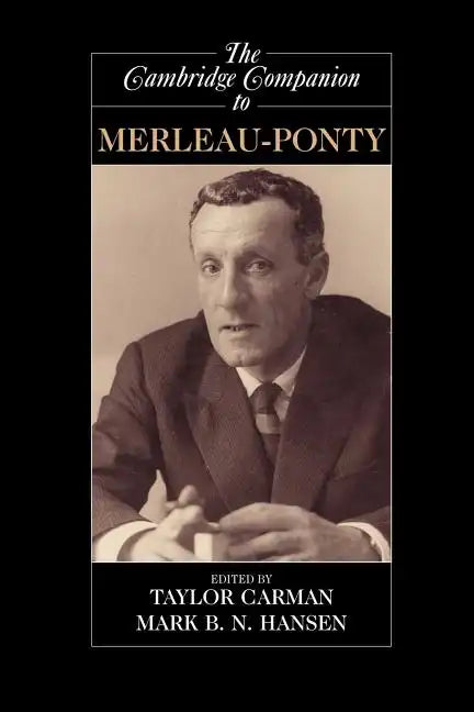 The Cambridge Companion to Merleau-Ponty - Paperback