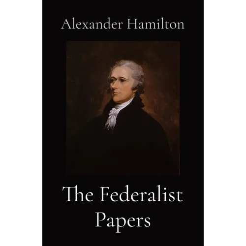 The Federalist Papers - Paperback