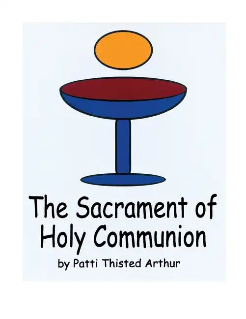 The Sacrament of Holy Communion - Paperback