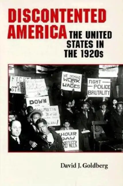 Discontented America: The United States in the 1920s - Paperback