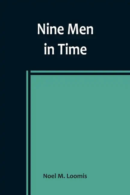 Nine Men in Time - Paperback