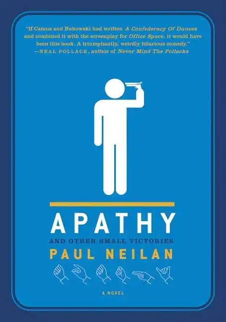 Apathy and Other Small Victories - Paperback
