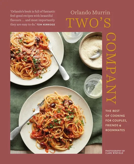 Two's Company: The Best of Cooking for Couples, Friends and Roommates - Hardcover