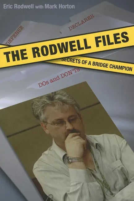 The Rodwell Files: The Secrets of a World Bridge Champion - Paperback